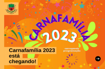 O Carnafamília 2023 está chegando!